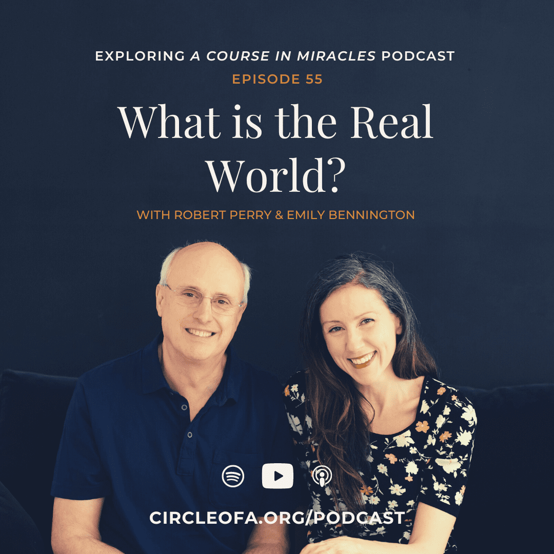 55: What is the Real World? Spiritual and Metaphysical Understanding