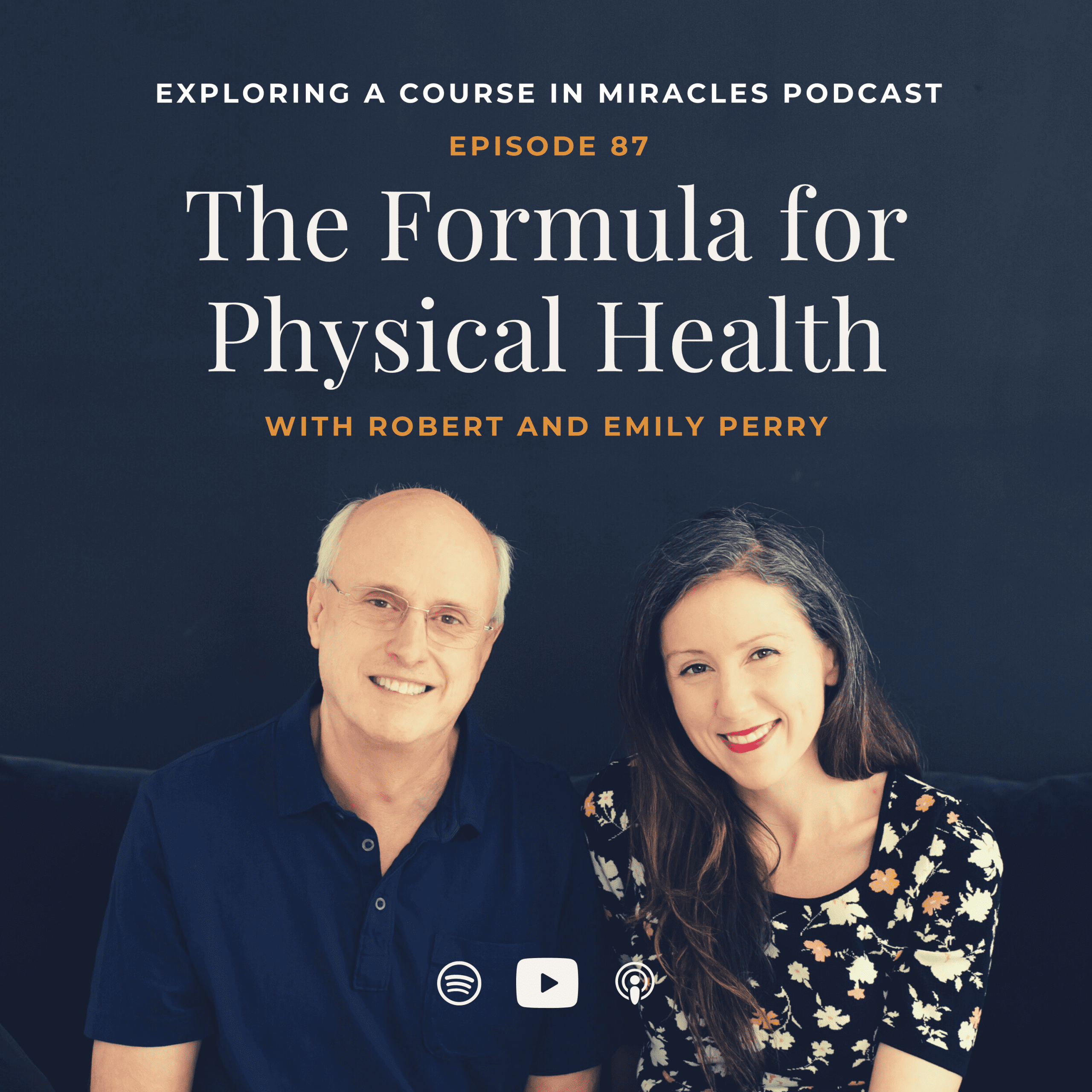 87: The Formula for Physical Health