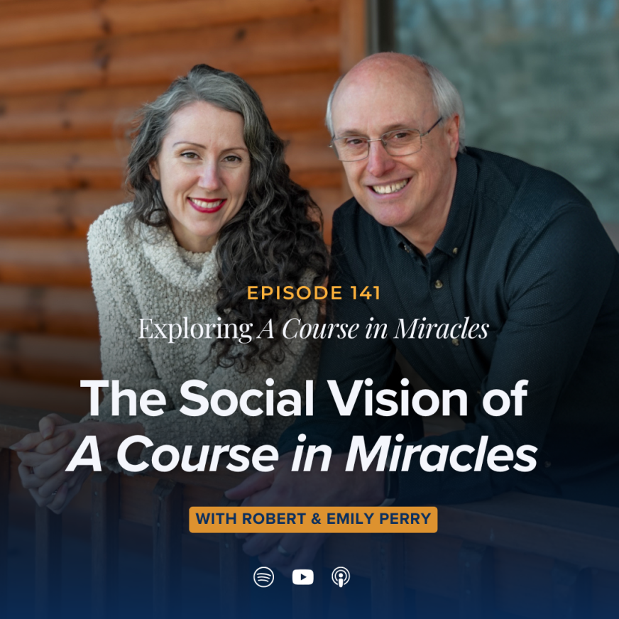 141: The Social Vision of A Course in Miracles