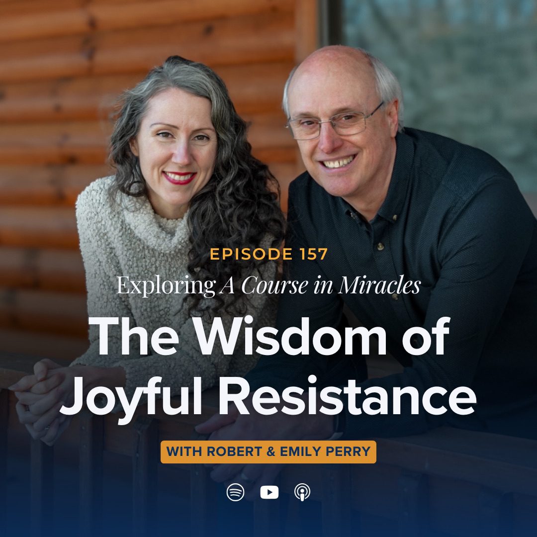 157: The Wisdom of Joyful Resistance